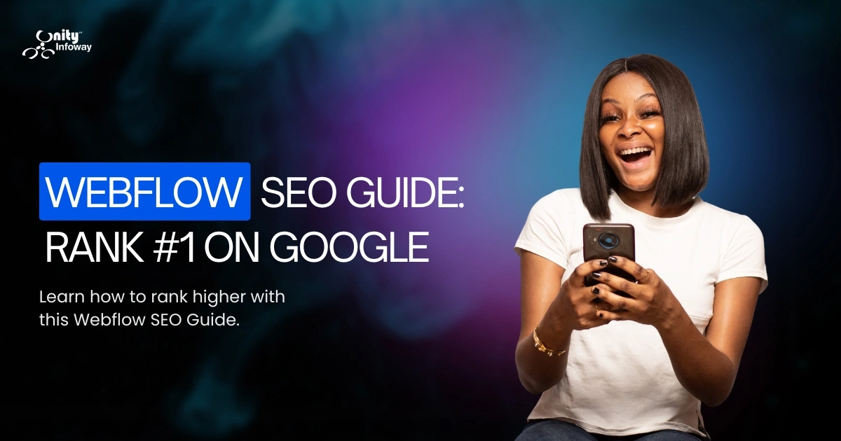 Webflow SEO Guide: Rank #1 on Google Without Using Any Plugins